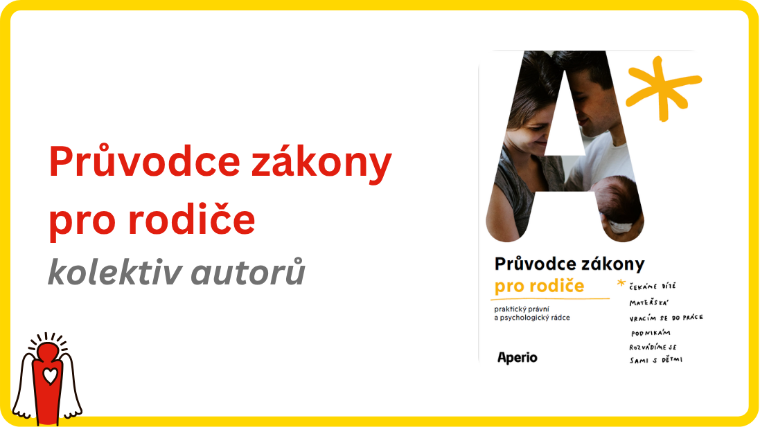 Průvodce zákony pro rodiče - kolektiv autorů