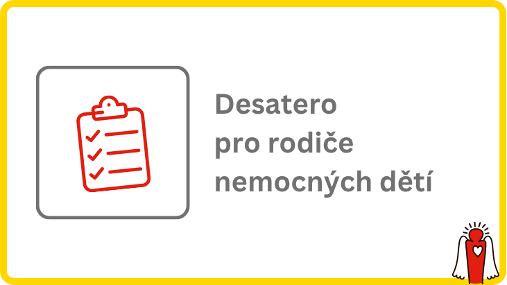 Desatero pro rodiče onkologicky nemocných dětí